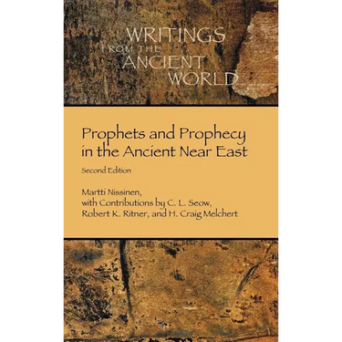 Prophets and Prophecy in the Ancient Near East