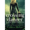 Crossing Danger: A Shelby Nichols Adventure