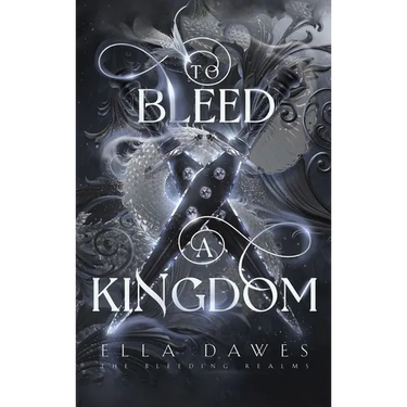 To Bleed A Kingdom