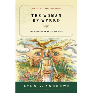 The Woman of Wyrrd: The Arousal of the Inner Fire