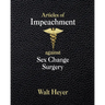 Articles of Impeachment against Sex Change Surgery