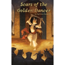 Scars of the Golden Dancer