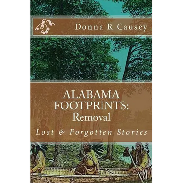ALABAMA FOOTPRINTS Removal: Lost & Forgotten Stories