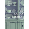 The Good Dishes: Stories