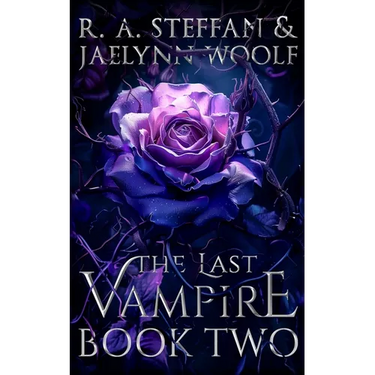 The Last Vampire: Book Two