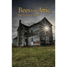 Bees in the Attic