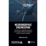 Neuromorphic Engineering: The Scientist's, Algorithms Designer's and Computer Architect's Perspectives on Brain-Inspired Computing