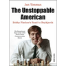 The Unstoppable American: Bobby Fischer's Road to Reykjavik