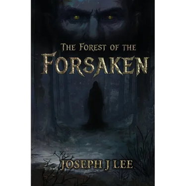 The Forest of the Forsaken