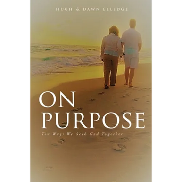 On Purpose: Ten Ways We Seek God Together