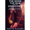 The Good, The Bad, and The Undecided