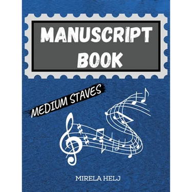 Manuscript Book Medium Staves: Great Music Writing Notebook Medium Staff, Blank Sheet Music Notebook!