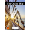 The Cruise Ship
