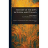 History of the Jews in Russia and Poland