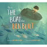 This Is the Boat That Ben Built