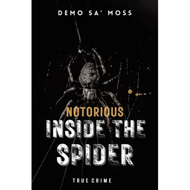 Notorious Inside The Spider