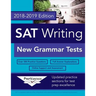 SAT Writing: New Grammar Tests, 2018-2019 Edition