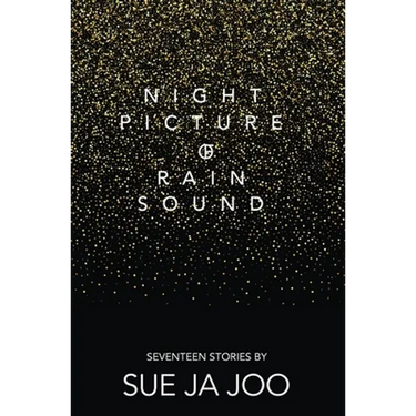 Night Picture of Rain Sound: Seventeen Stories