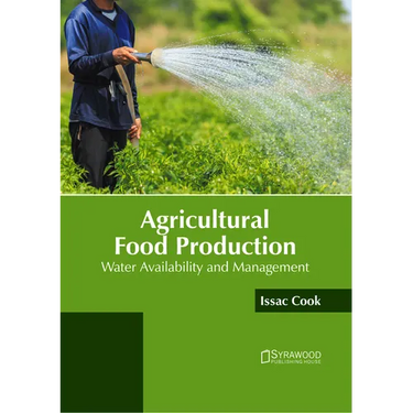 Agricultural Food Production: Water Availability and Management