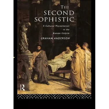 The Second Sophistic: A Cultural Phenomenon in the Roman Empire