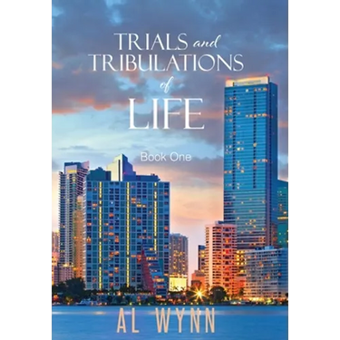 Trials and Tribulations of Life: Book One
