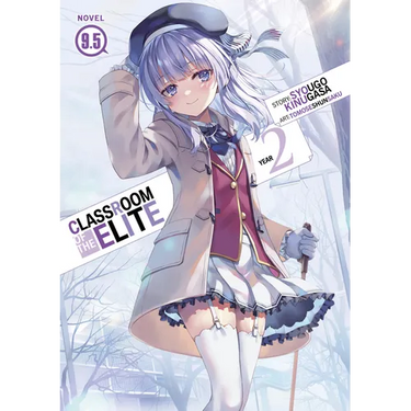 Classroom of the Elite: Year 2 (Light Novel) Vol. 9.5