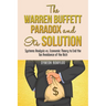 The Warren Buffett Paradox and Its Solution