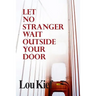 Let No Stranger Wait Outside Your Door