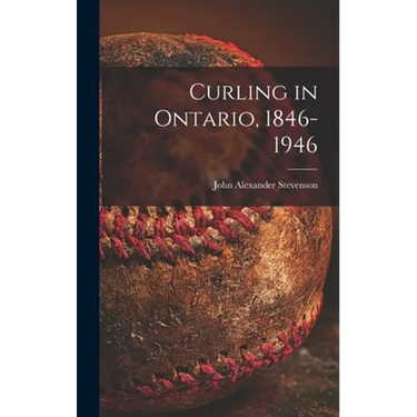 Curling in Ontario, 1846-1946