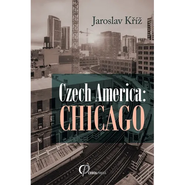 Czech America: Chicago