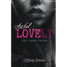 Awful Lovely: Dirty Sweet Poetry
