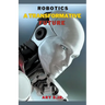 Robotics: A Transformative Future