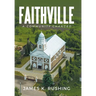 Faithville: A Community Changed