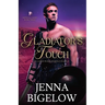 Gladiator's Touch: an Ancient Roman historical romance