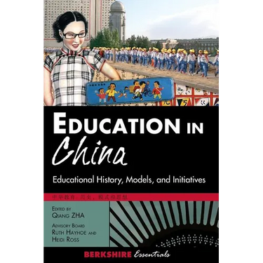 Education in China: Educational History, Models, and Initiatives