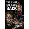 The Night She Came Back