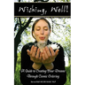 'Wishing, well!' A Guide to Creating Your Dreams Through Cosmic Ordering