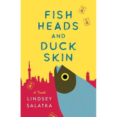 Fish Heads and Duck Skin