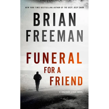 Funeral for a Friend: A Jonathan Stride Novel