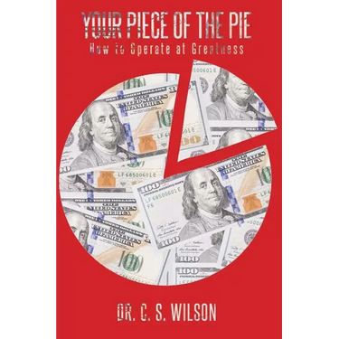 Your Piece of the Pie: How to Operate at Greatness