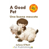 A Good Pet / Una buena mascota