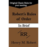 Robert's Rules of Order (in Brief)