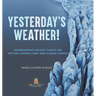 Yesterday's Weather! Understanding Ancient Climate and Factors Causing Long Term Climate Change Grade 6-8 Earth Science