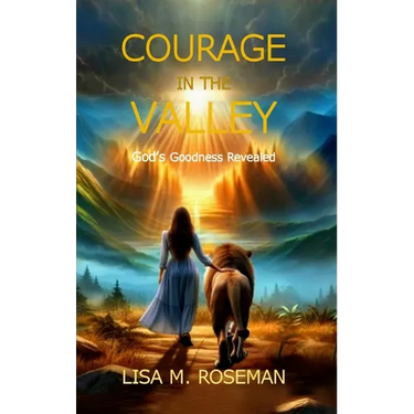 Courage in the Valley