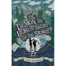 The Demon, the Hero, and the Secret of the Stones
