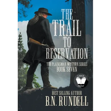 The Trail to Reservation: A Classic Western Series