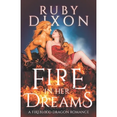 Fire In Her Dreams: A Fireblood Dragon Romance