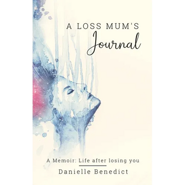 A Loss Mum's Journal...