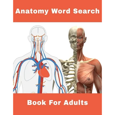 Anatomy Word Search Book For Adults: 124 Large Print Human body Puzzles With Solutions