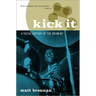 Kick It: A Social History of the Drum Kit